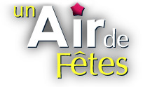Tout le nécessaire pour s'amuser avec Un Air de Fêtes