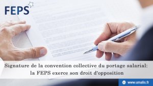 La FEPS exerce son droit d'opposition lors de la signature de la convention collective !