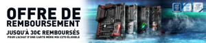Offre de remboursement pour l'achat d'une carte mère